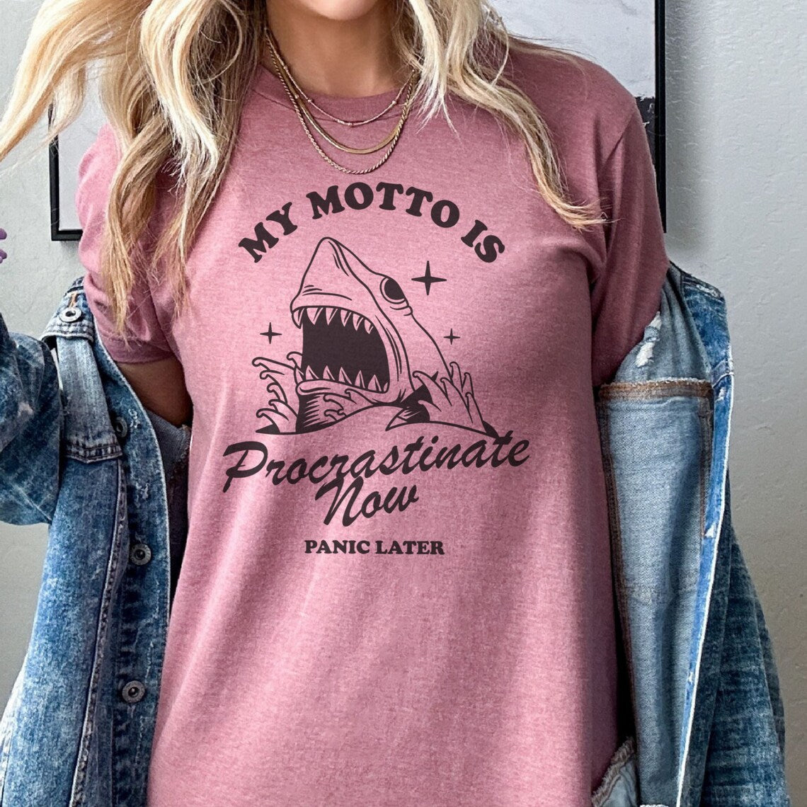Fun and Sarcastic T-Shirt | Procrastination Now T-Shirt | Panic Now T-Shirt | Shark T-Shirt | My Motto T-Shirt