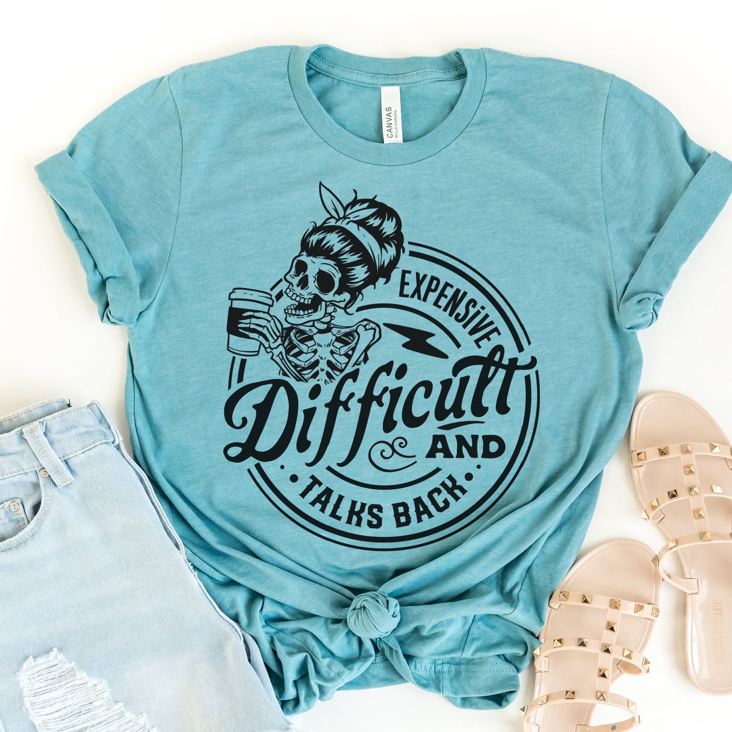 Expensive and Difficult T-Shirt Talks Back Tshirt Funny Sarcastic Tee Soft Print Shirt Sarcasm Fun T-Shirt Sublimation Print Tee