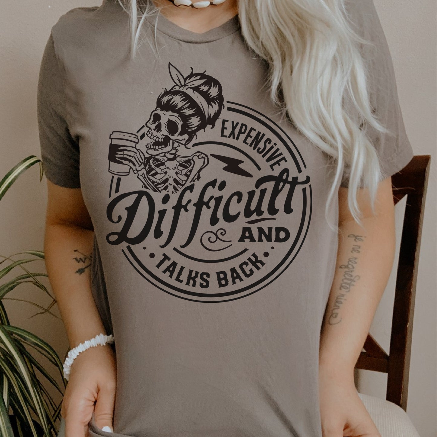 Expensive and Difficult T-Shirt Talks Back Tshirt Funny Sarcastic Tee Soft Print Shirt Sarcasm Fun T-Shirt Sublimation Print Tee