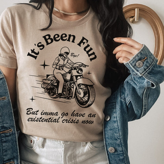 Sarcastic Its Been Fun Short Sleeve Tshirt