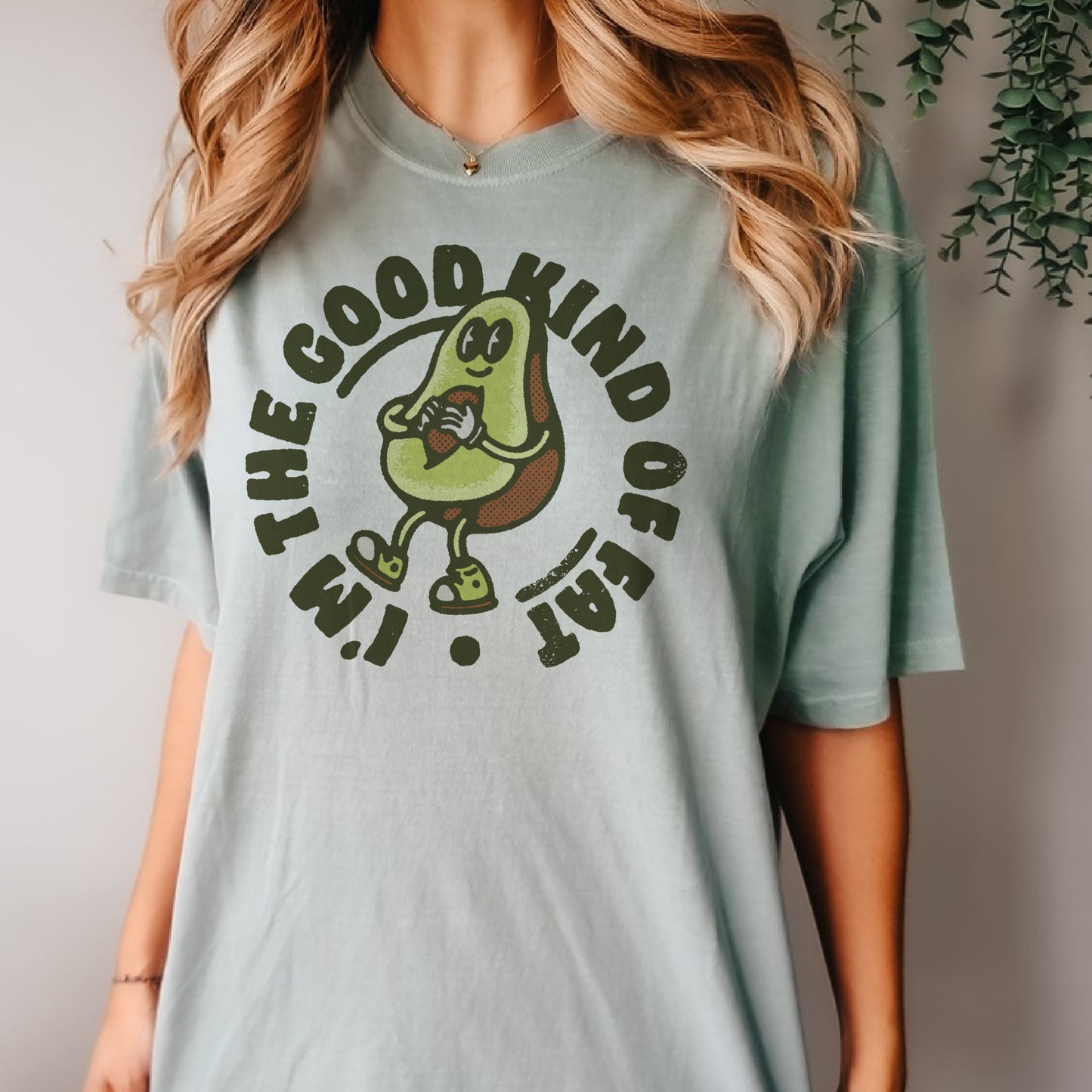 Good Kind of Fat T-shirt Avocado Funny Tshirt Funny Humorous Shirt Sarcastic Humor Tee Sarcasm Hilarious T-Shirt Soft Print Tee Sublimation Print Shirt